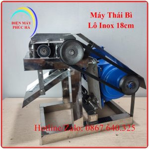 Máy Thái Bì heo Lô Inox 18cm