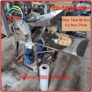 Máy thái bì lô inox 25cm